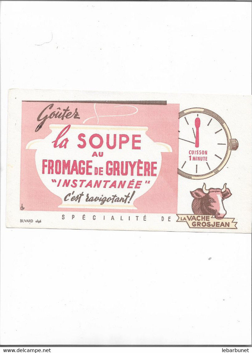 Buvard Ancien  La Soupe Au Fromage De Gruyère  Vache Grosjean - F