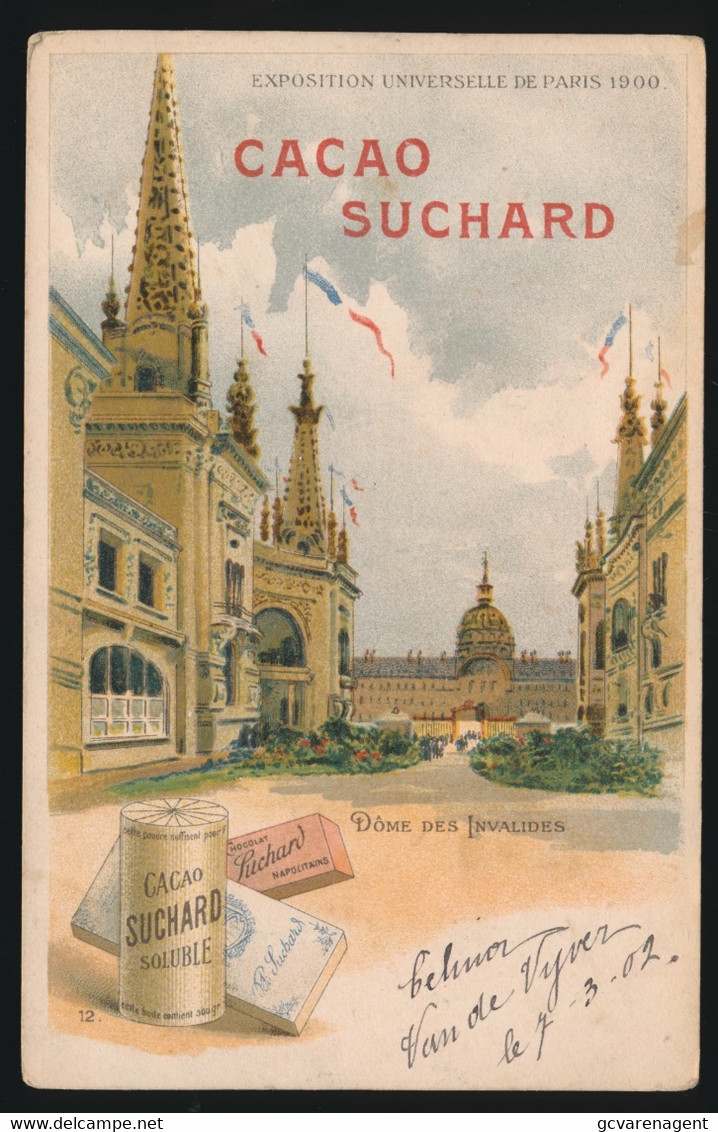 RECLAME   CACAO SUCHARD   EXPOSITION DE PARIS 1900   DOME DES INVALIDES   !!!!! PLIE   KREUK - Pubblicitari