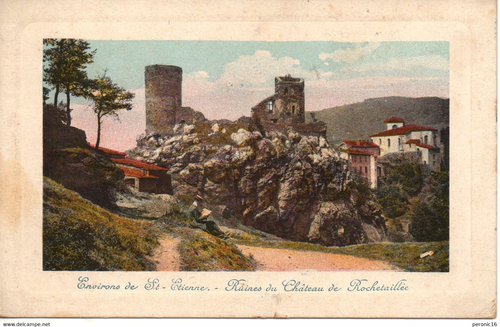 ROCHETAILLEE : Ruines Du Château 1915 (avec Cachet : Le Commandant . ???) - Rochetaillee