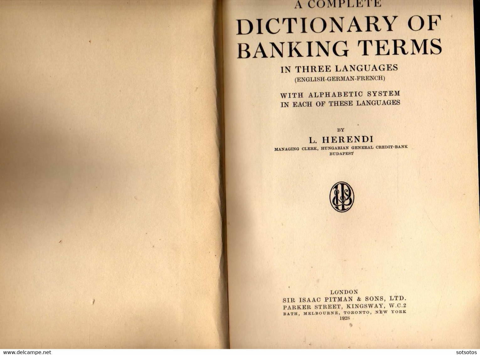 A complete Dictionary of Banking Terms in Three Languages (English – German – French) by L.  Herendi