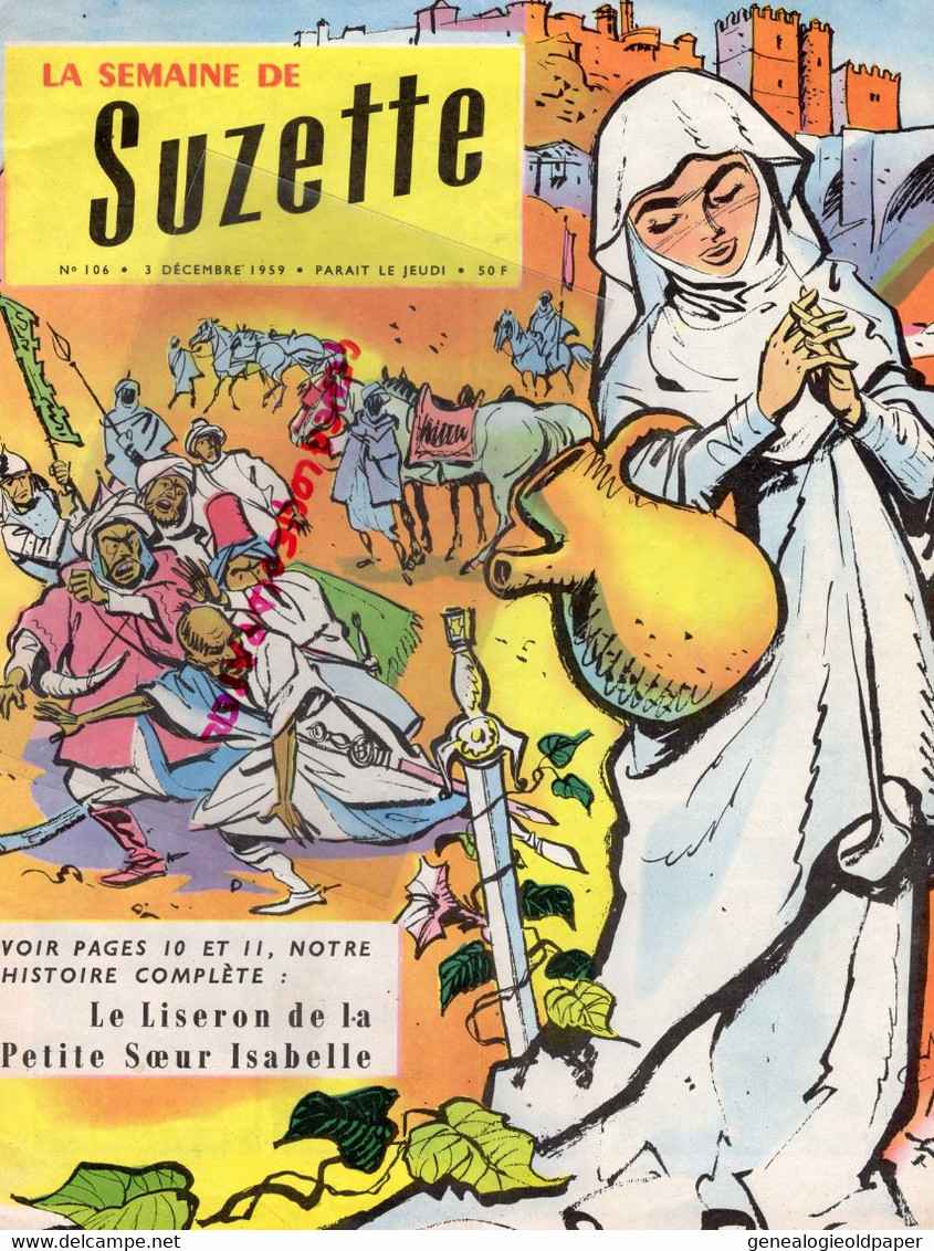 LA SEMAINE DE SUZETTE- N° 106- 3 DECEMBRE 1959- LE LISERON PETITE SOEUR ISABELLEPIERRE BELLEMARE RADIO LUXEMBOURG - Sonstige & Ohne Zuordnung