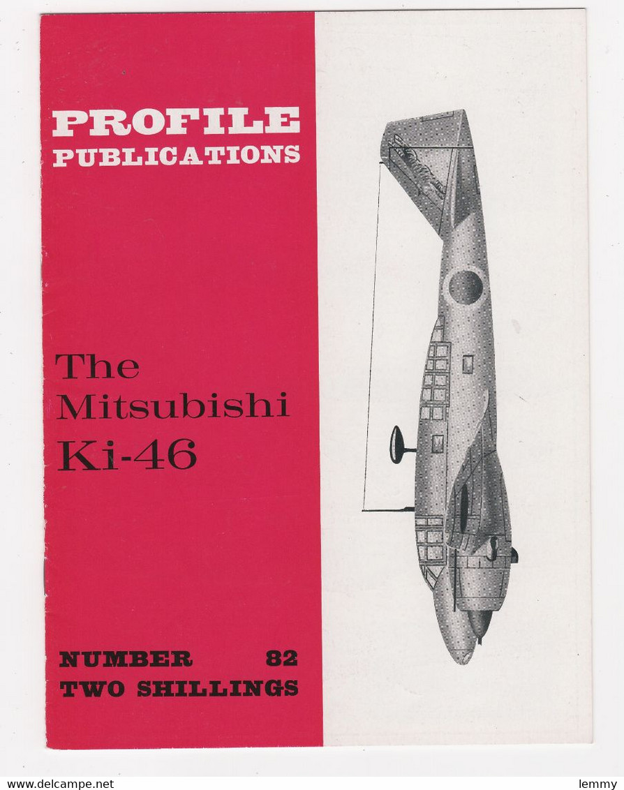 - AVIATION - PROFILE PUBLICATIONS N° 82 - THE MITSUBISHI Ki-46 -12 Pages - 17.5 X 23.5 - Verkehr