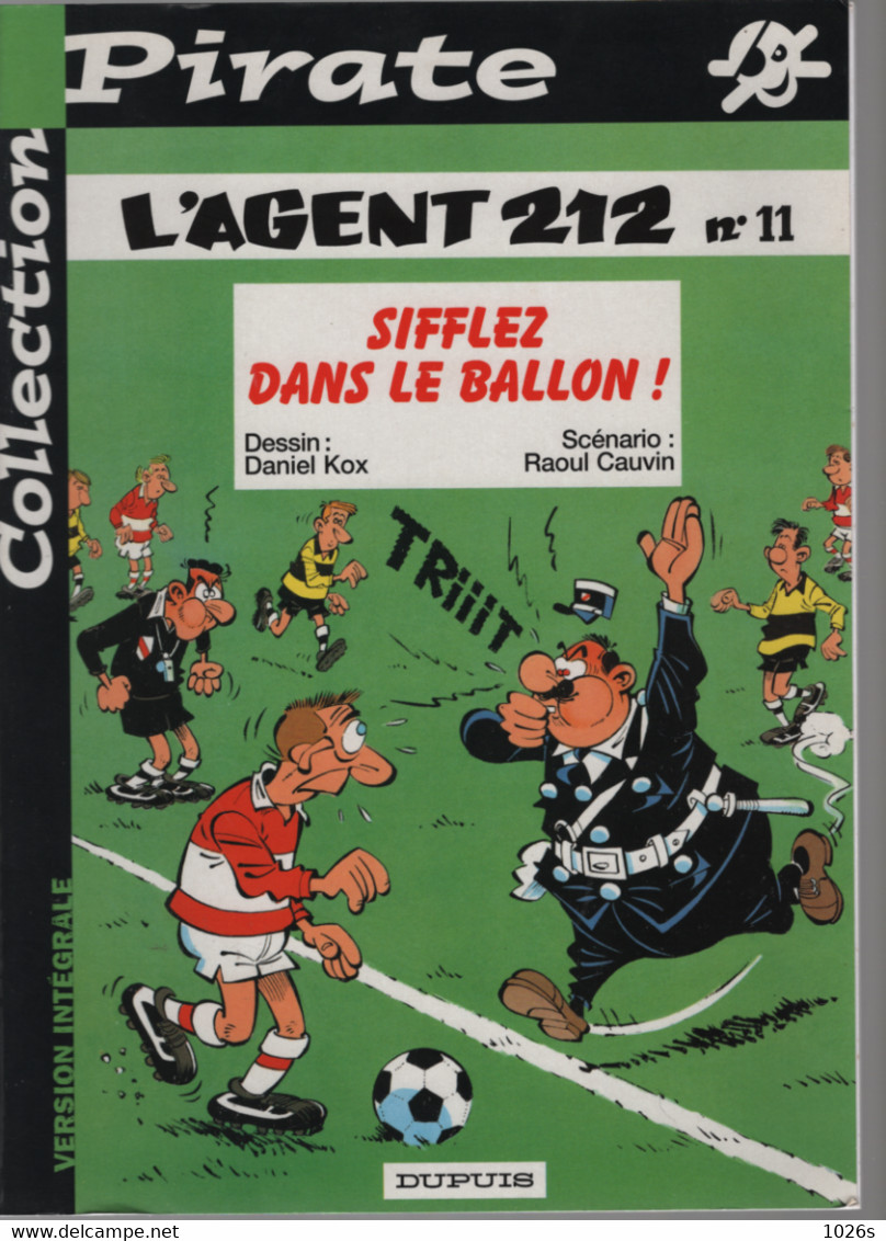 B.D.L'AGENT 212 - SIFFLEZ DANS LE BALLON - N° 11 - Agent 212, L'