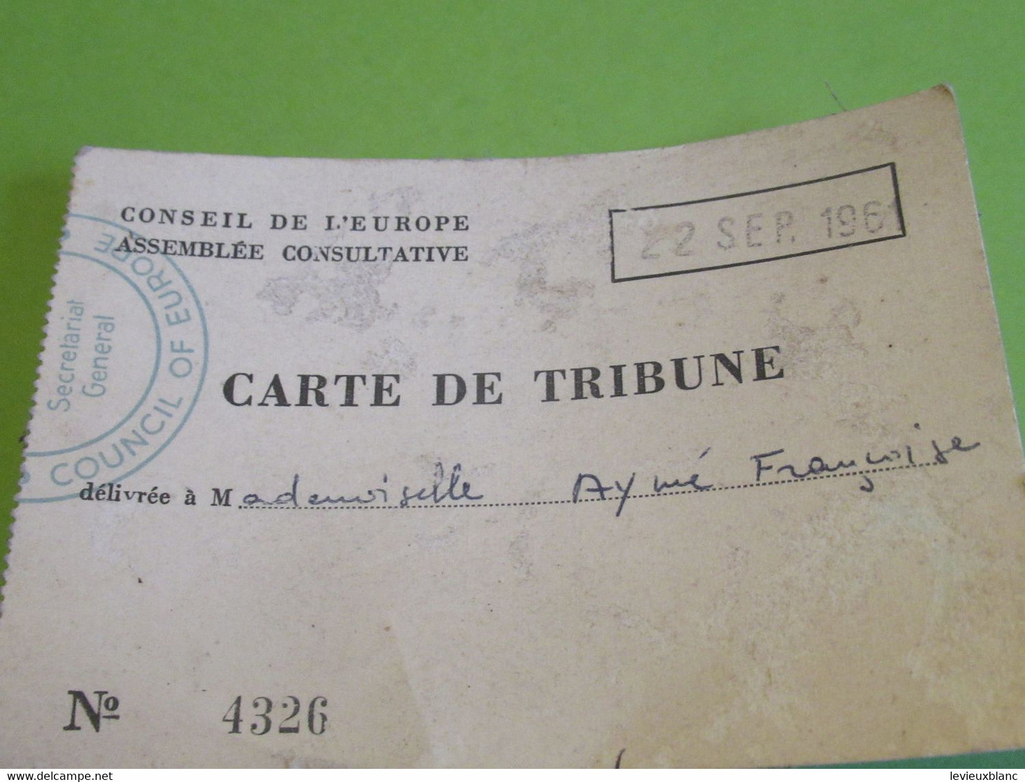 Carte Associative/Conseil De L'Europe/Assemblée Consultative/Council Of E./Carte De Tribune/Françoise AYME/1961   AEC181 - Otros & Sin Clasificación