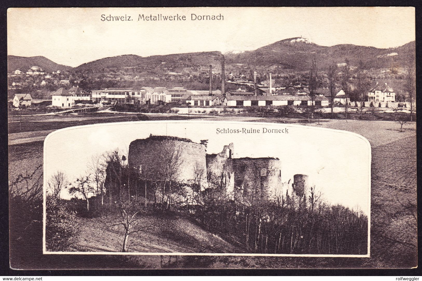 Um 1920 Ungelaufene AK Aus Dornach. Schweizer Metallwerke Und Schlossruine. - Dornach