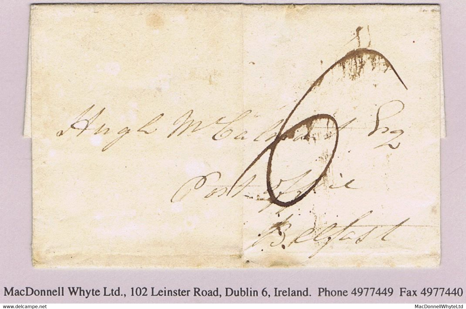 Ireland Dublin 1806 Circular Year Datestamp NO 10 1806 On Cover To Post Office Belfast Rated "6" Sixpence For 50 To 80 M - Préphilatélie