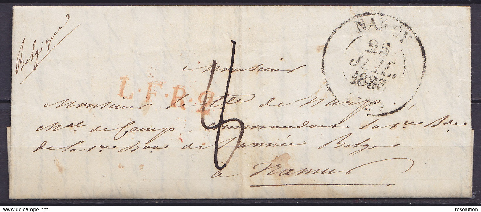 LAC Càd NANCY /25 JUIL 1836 Pour Militaire De L'armée Belge à NAMUR - Griffe "L.F.R.2" - Port "8" (au Dos: Griffe Passag - 1830-1849 (Unabhängiges Belgien)