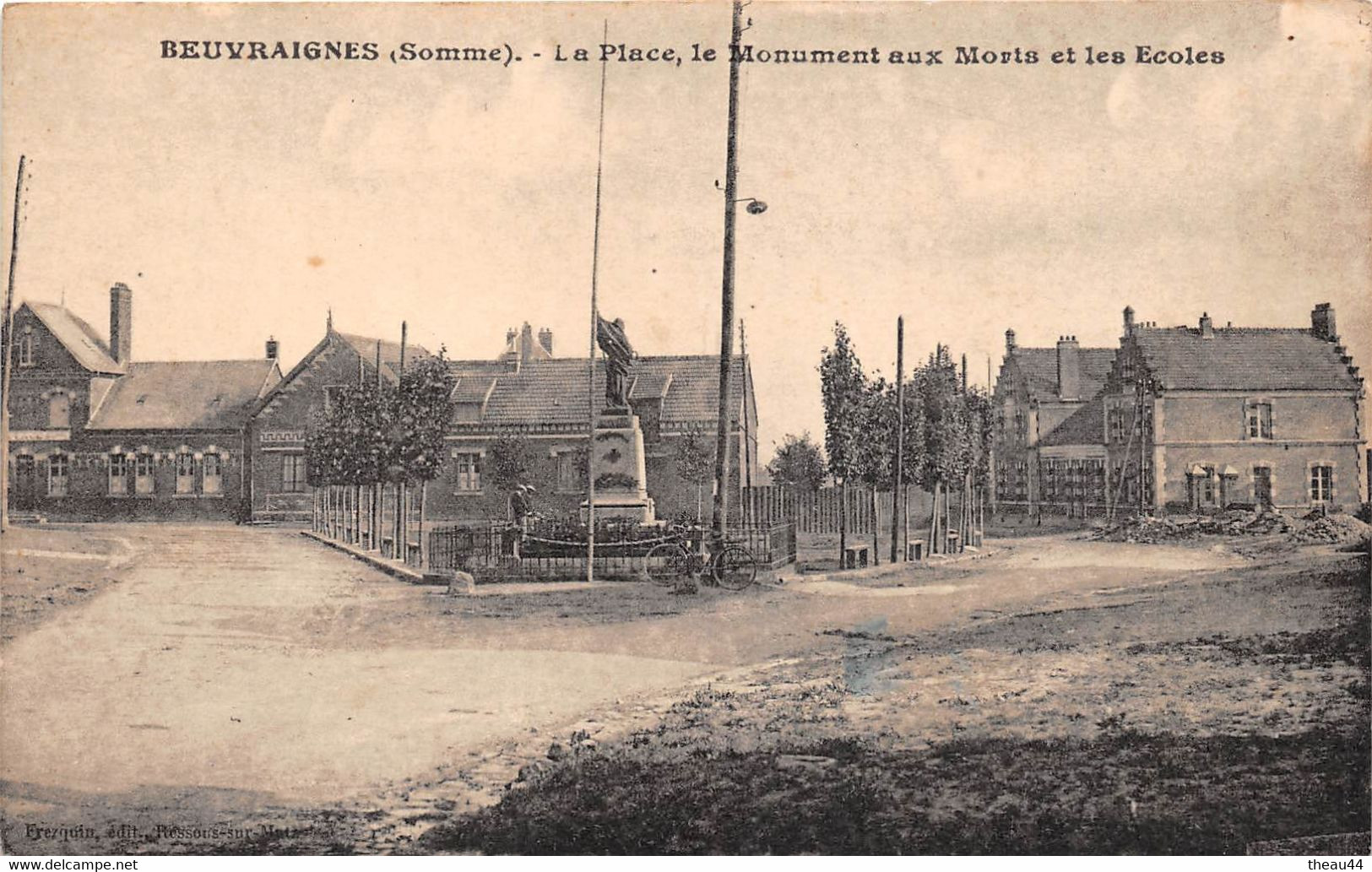 ¤¤  -   BEUVRAIGNES    -   La Place, Le Monument Aux Morts Et Les Ecoles     -   ¤¤ - Beuvraignes