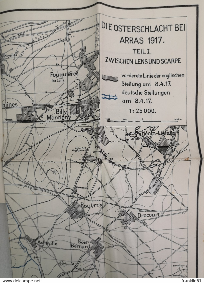 Die Osterschlacht bei Arras 1917. 1. Teil: Zwischen Lens und Scarpe.