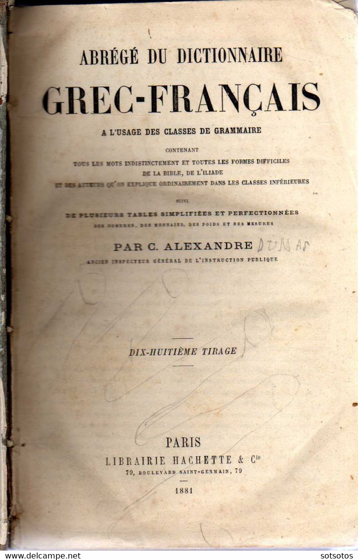 Abrégé Du Dictionnaire Grec-Français  Par C. Alexandre ; à L’ Usage Des Classes De Grammaire - Dix-huitième Tirage - Lib - Dictionaries