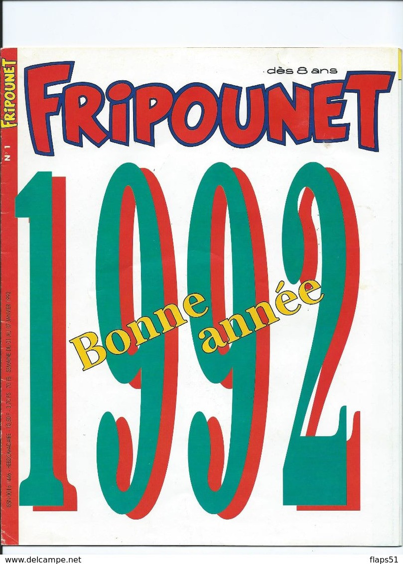 FRIPOUNET Du N° 27 Semaine Du 3.07.1991 Au N° 52 Puis N° 1 Au N° 27 Semaine Du 1.07.1992 Plus Le N° 39 D'octobre 90 - Collection Lectures Et Loisirs