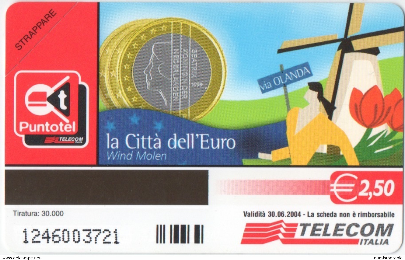 Série Italienne : La Città Dell'Euro : OLANDA Holland Pays-Bas - Stamps & Coins