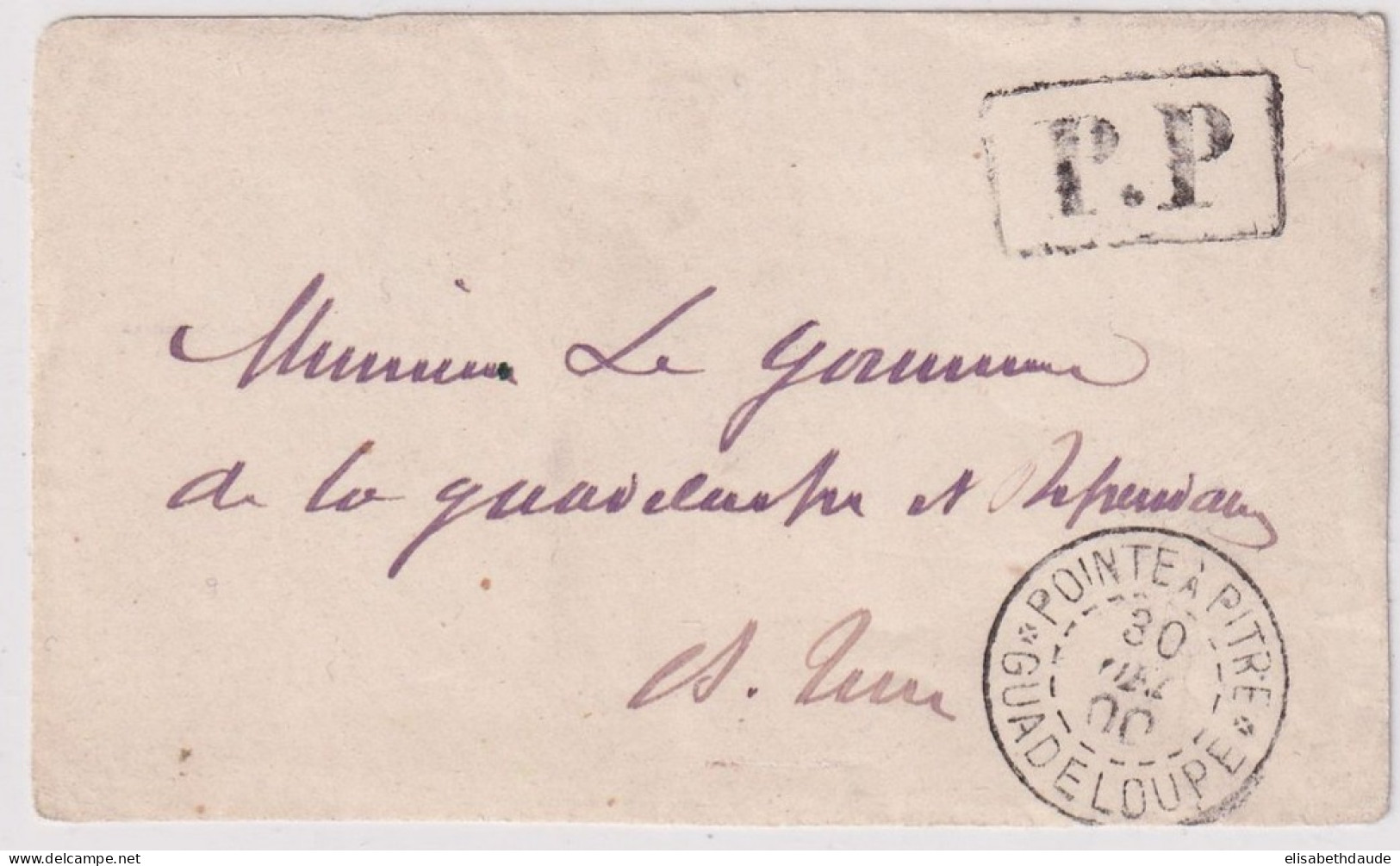 30 DEC 1900 - GUADELOUPE - DEVANT DE LETTRE PORT PAYE ! LOCAL De POINTE à PITRE - FORMAT CARTE DE VISITE - Cartas & Documentos