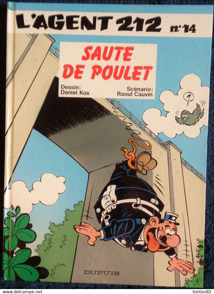 Raoul Cauvin / Cox - L' Agent 212 - N° 14 - Sauté De Poulet - Éditions Dupuis  - (  E.O. 1992 ) . - Agent 212, L'