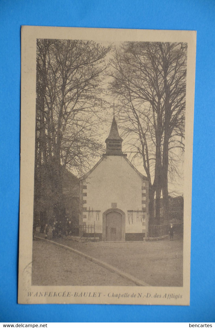 Wanfercée-Baulet 1925: Chapelle ND Des Affligés Animée - Fleurus