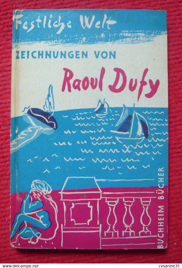 Raoul Dufy Festliche Welt Zeichnungen Und Radierungen - Schilderijen &  Beeldhouwkunst