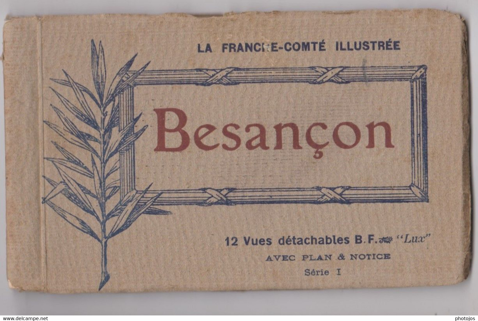 Carnet Complet De 12 Cartes Besançon (25) Editions Catala/BF Lux Avec Plan Et Notice Circa  1920 - Besancon