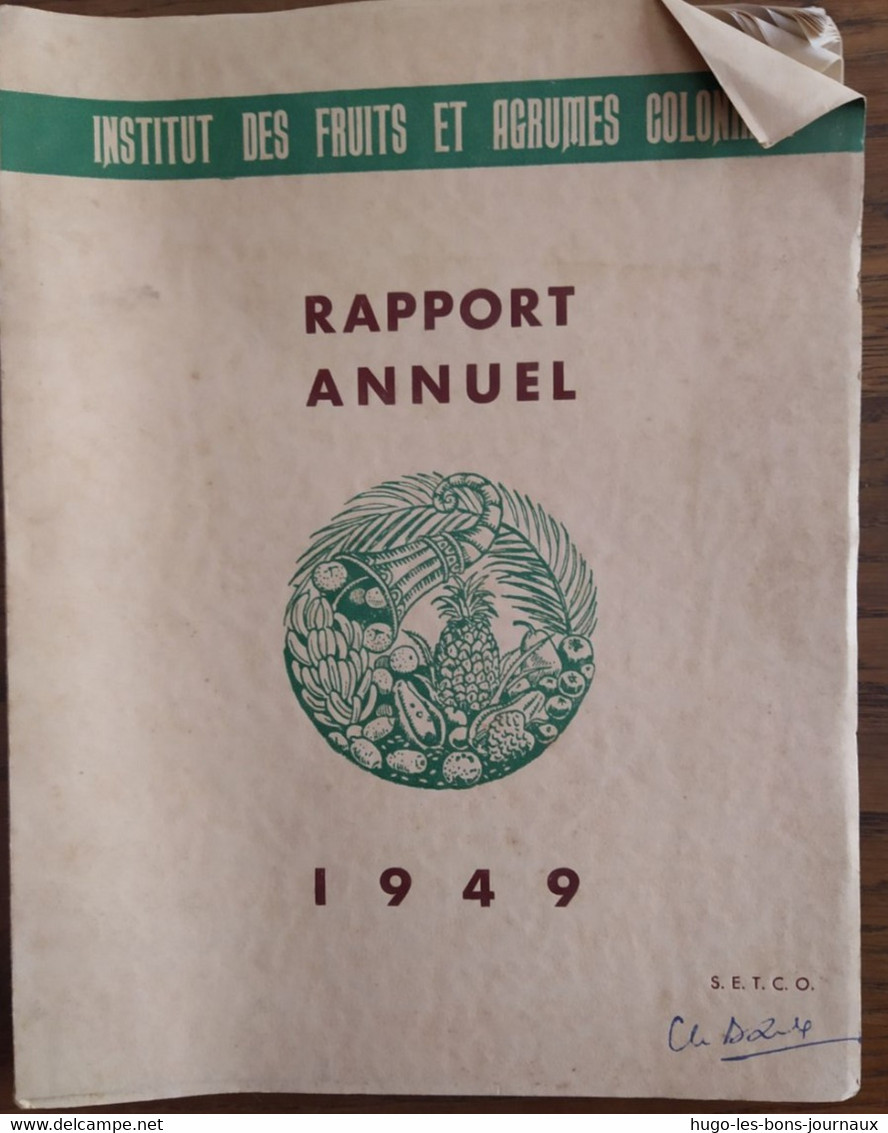 Rapport Annuel_SETCO__Institut Des Fruits Et Agrumes Coloniaux_1949 - Unclassified