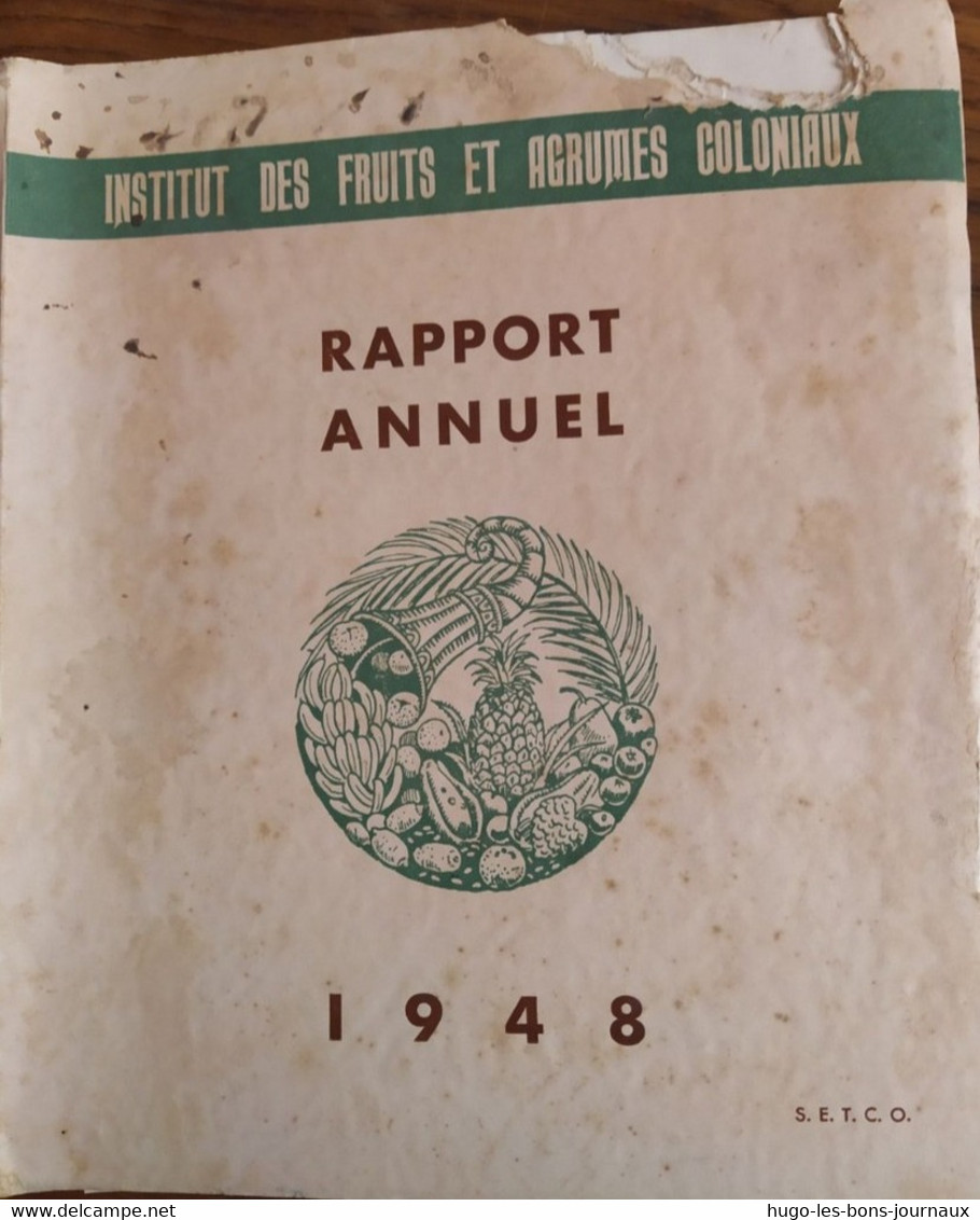 Rapport Annuel_SETCO__Institut Des Fruits Et Agrumes Coloniaux_1948 - Unclassified