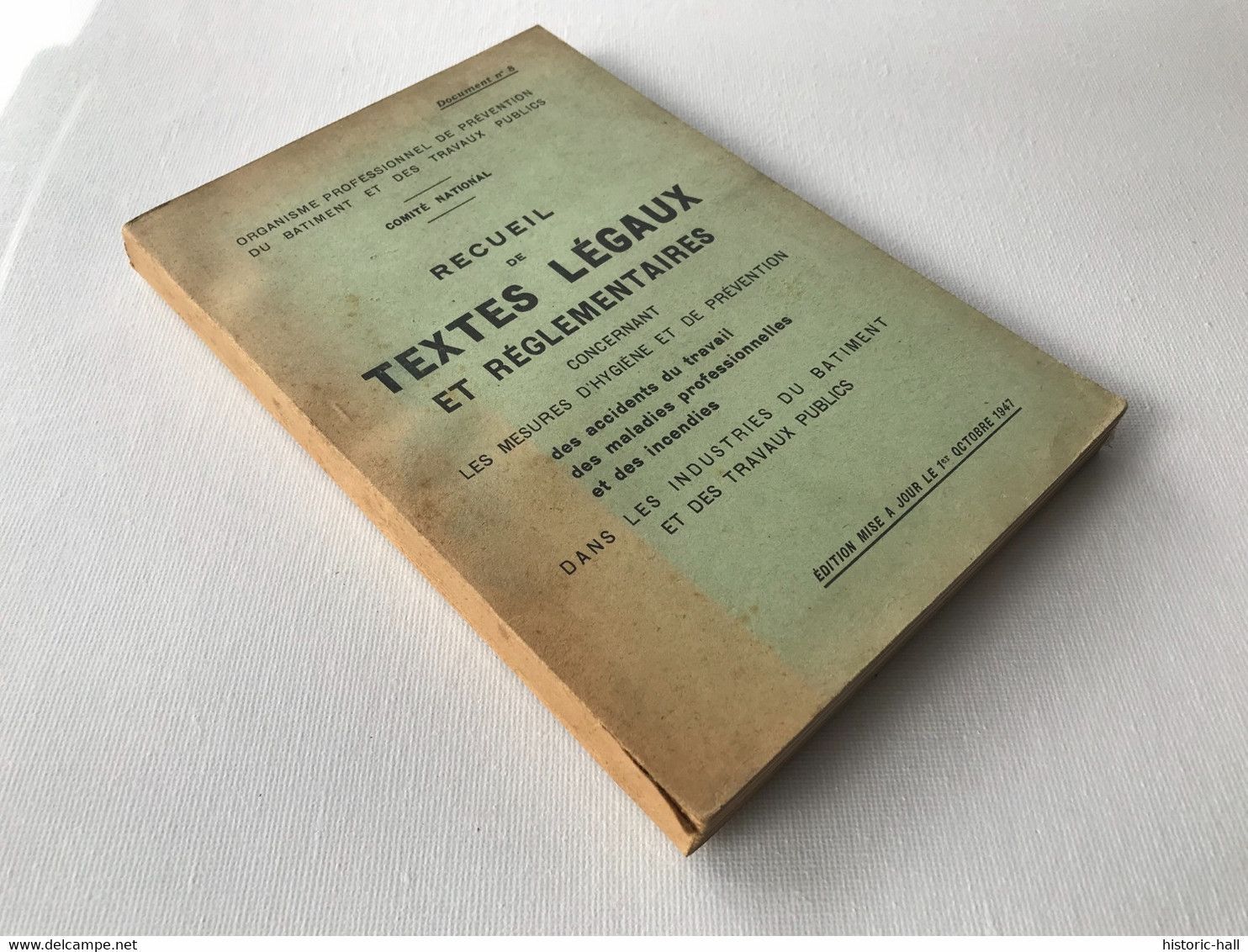 Recueil De TEXTES LEGAUX Et Reglementaires - Mesures D’hygiene Industries Du Batiments & TP - 1947 - Sciences