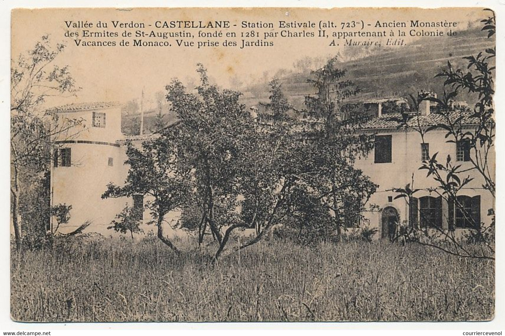 CPA - CASTELLANE (Basses Alpes) - Ancien Monastère Des Ermites De St-Augustin... Vue Prise Des Jardins - Castellane
