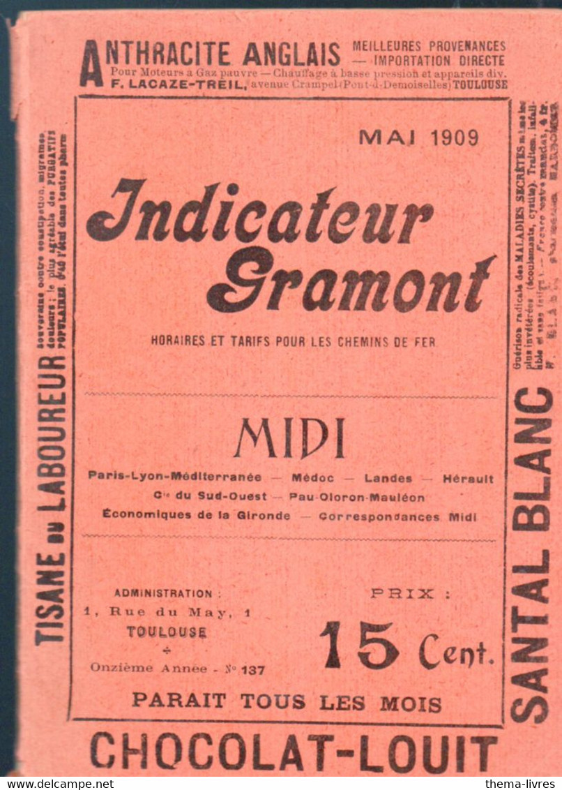 (horaire Et Tarif Chemins De Fer )  INDICATEUR GRAMONT MIDI  Mai 1909 (PPP25270) - Europa