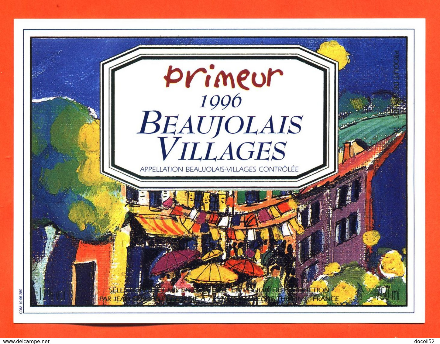 étiquette De Vin Beaujolais Village Primeur 1996 J C Debeaune à Romanèche Thorins "  75 Cl - Beaujolais
