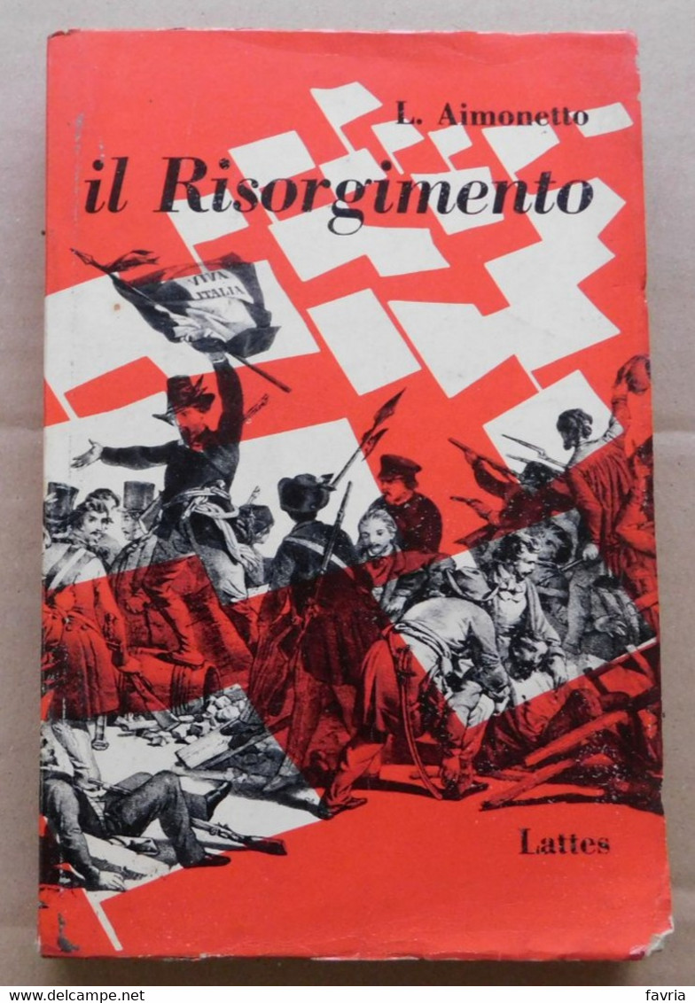 IL RISORGIMENTO   # L. AIMONETTO  #  Editore Lattes, Torino - 1958  #  21,5x14 #  Pag.353 - Zu Identifizieren