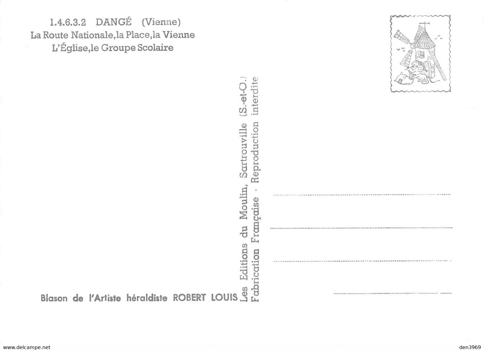 DANGE - La Route Nationale, La Place, La Vienne - L'Eglise, Le Groupe Scolaire - Blason -Editions Du Moulin Sartrouville - Dange Saint Romain