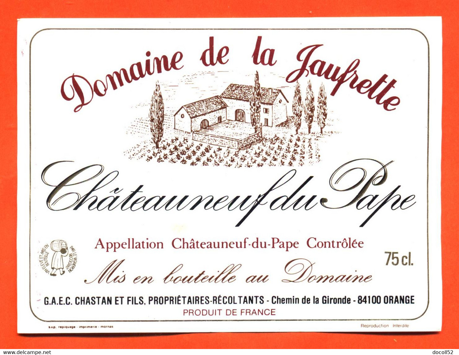 étiquette De Vin Chateauneuf Du Pape Domaine De La Jaufrette Chastan à Orange - 75 Cl - Vin De Pays D'Oc