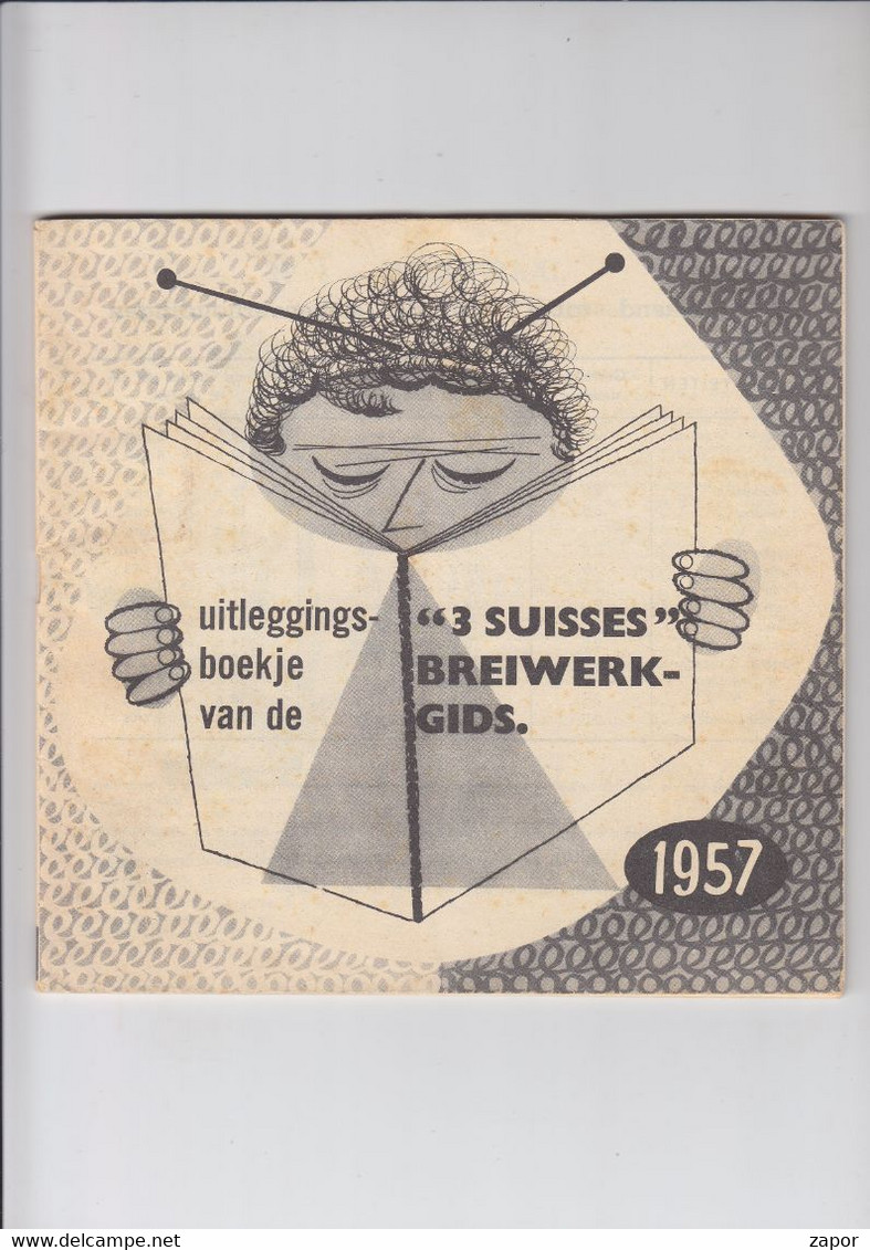 Uitleggingsboekje Van De "3 SUISSES" - Breiwerkgids - 1957 - Mode