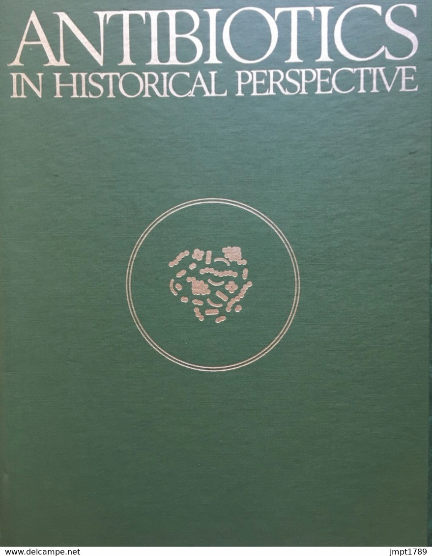 Antibiotics In Historical Perspective. - Farmacologie