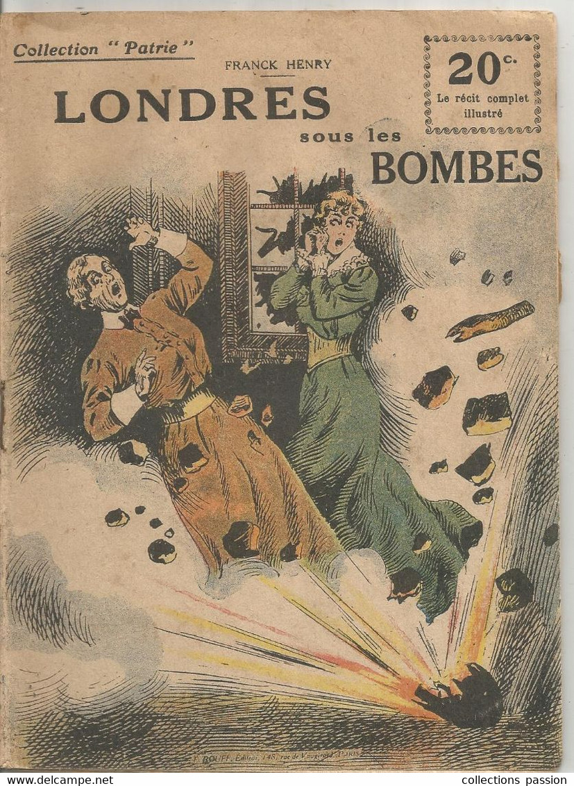 Récit Complet Illustré , Collection PATRIE , Londres Sous Les Bombes, 1917 ,n° 109,frais Fr 1.95 E - Guerre 1914-18