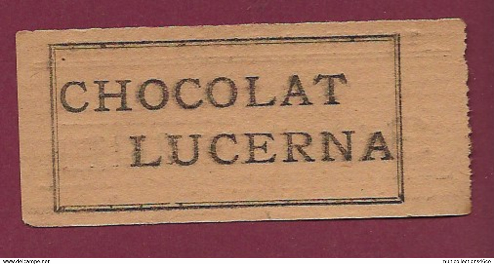 241020A - TICKET TRAM - TRAMWAYS DE LA SAVOIE Challes Chignin 30 Cent N° 2811 - Pub CHOCOLAT LUCERNA - Europa