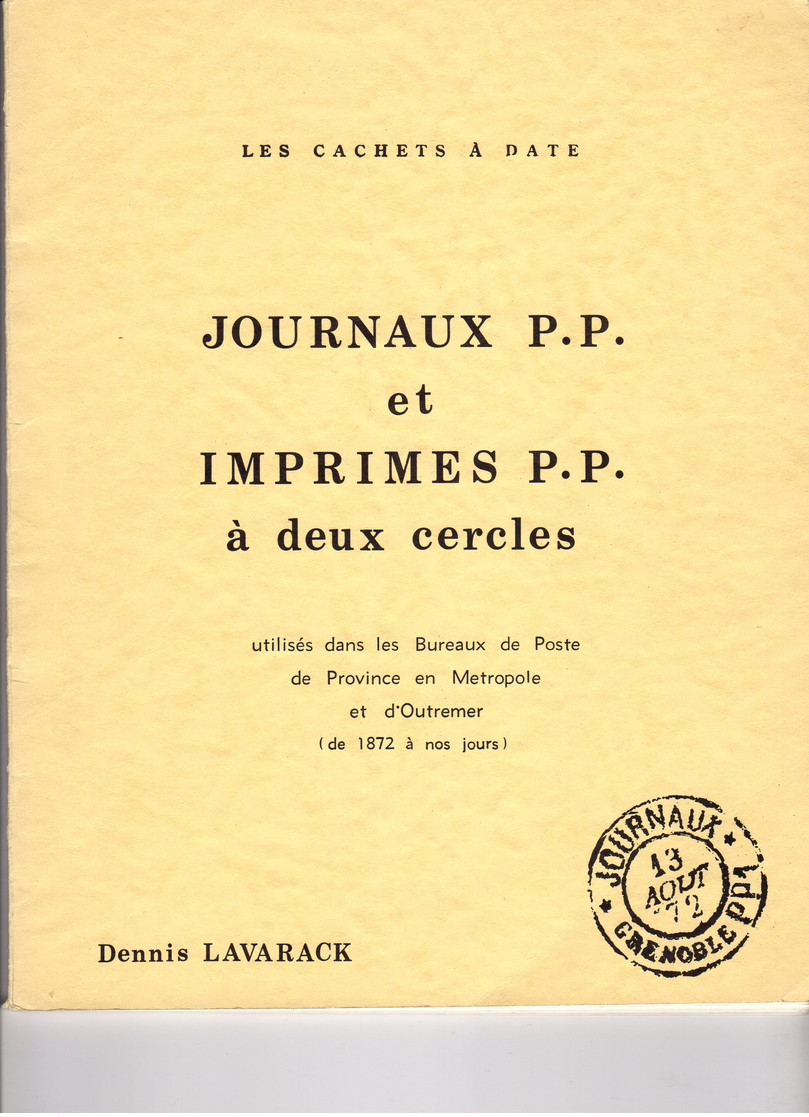 Dennis Lavarack Lachets à Date  JOURNAUX P.P. Et IMPRIMES P.P.  71 Pages   Poids 270 G - Altri & Non Classificati