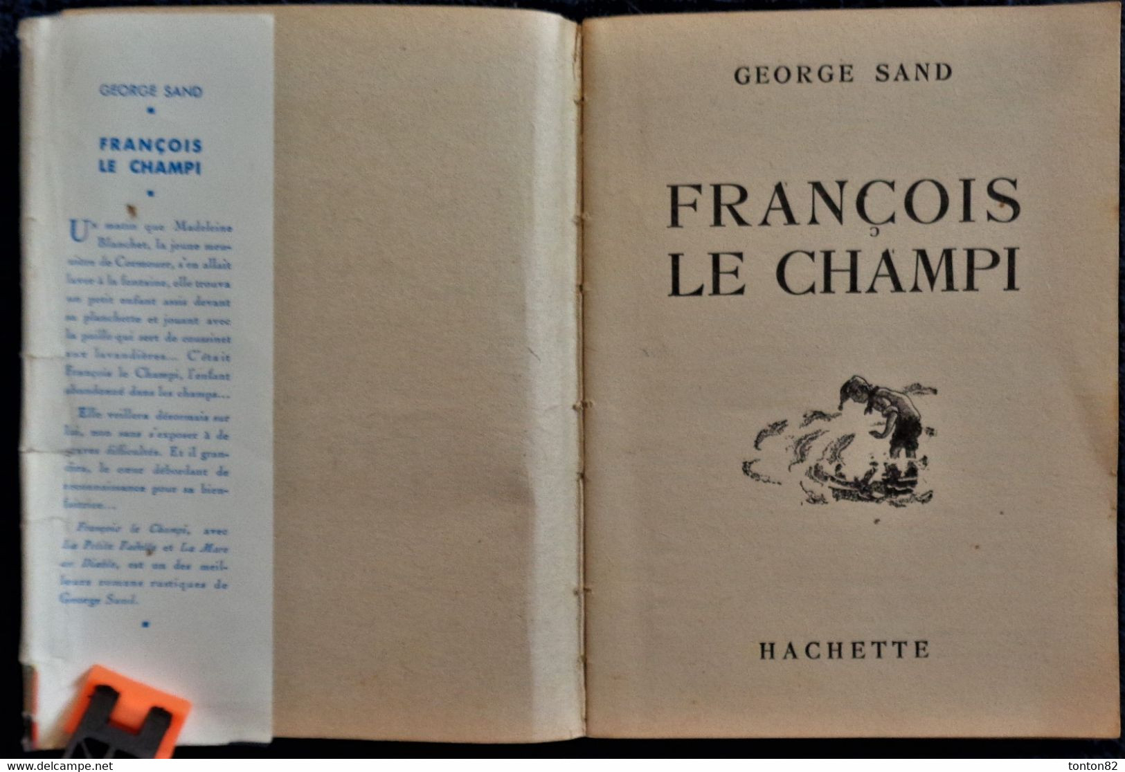 George Sand - François Le Champi - Hachette - Bibliothèque De La Jeunesse - ( 1951 ) . - Bibliothèque De La Jeunesse