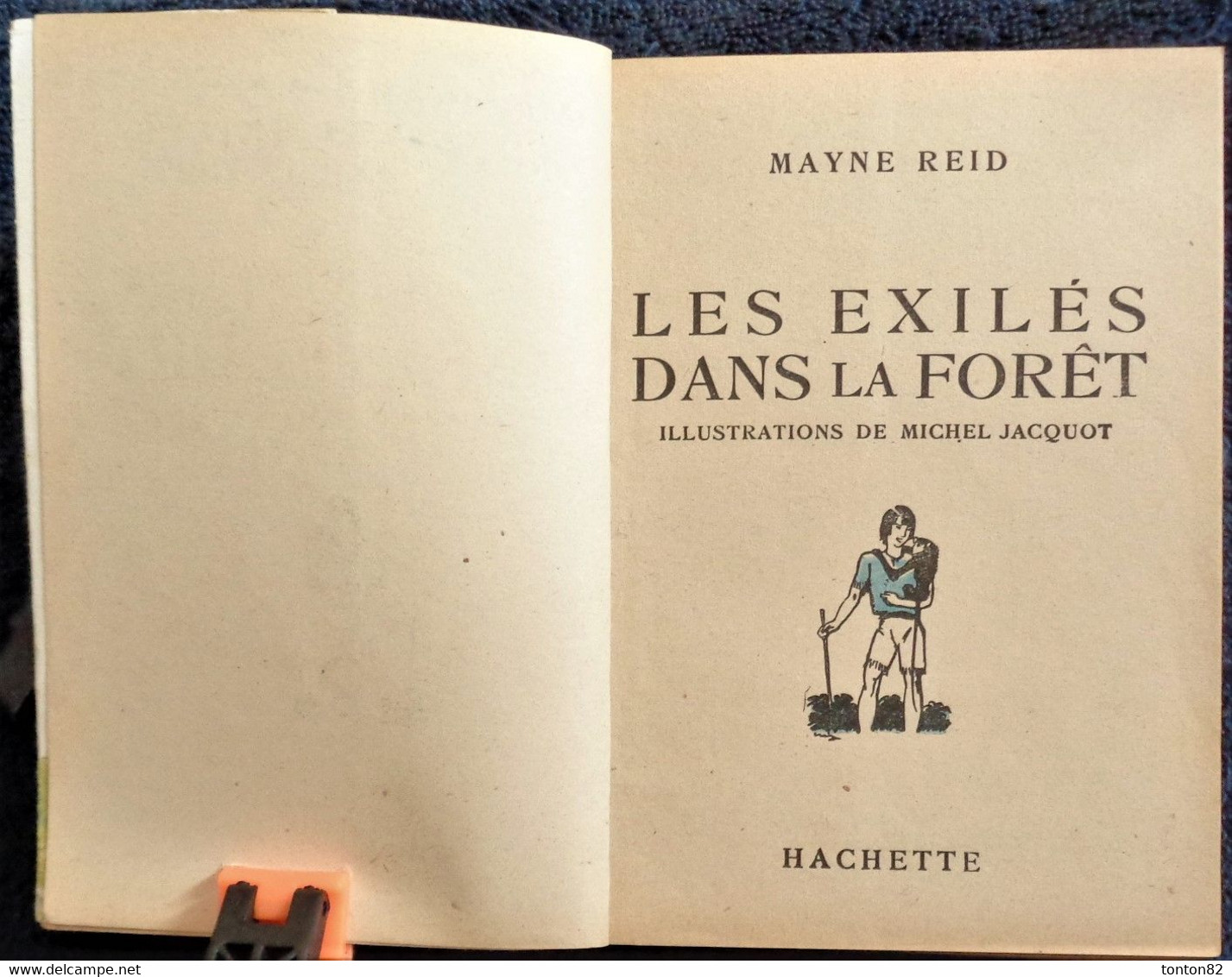 Mayne Reid - Les Exilés Dans La Forêt - Hachette - Bibliothèque De La Jeunesse - ( 1948 ) - TBE . - Bibliotheque De La Jeunesse