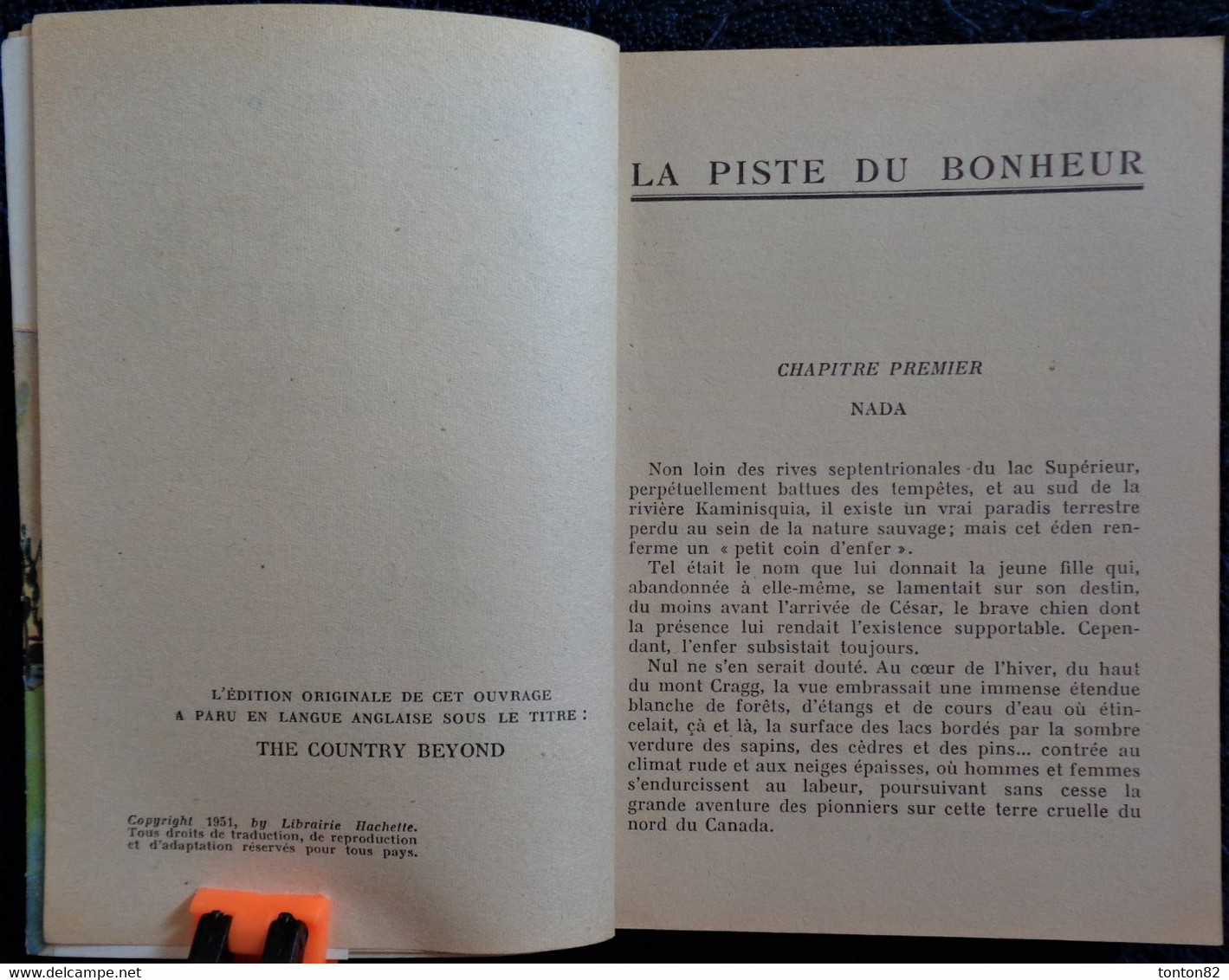 James-Oliver Curwood - La Piste Du Bonheur - Hachette - Bibliothèque De La Jeunesse - ( 1951 ) - TBE . - Bibliothèque De La Jeunesse