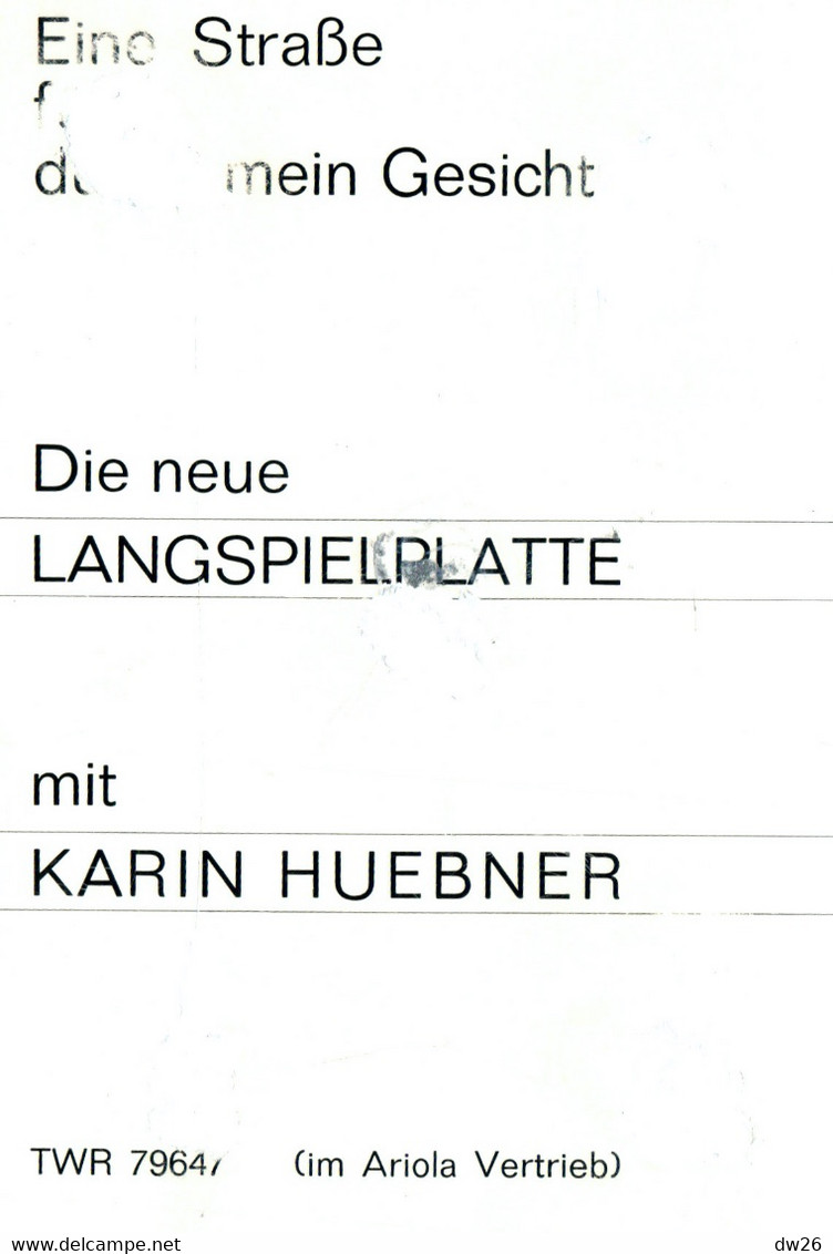 Photo Dédicacée De Karin Huebner, Deutsche Schauspielerin (Actrice Allemande) - Signed Photographs