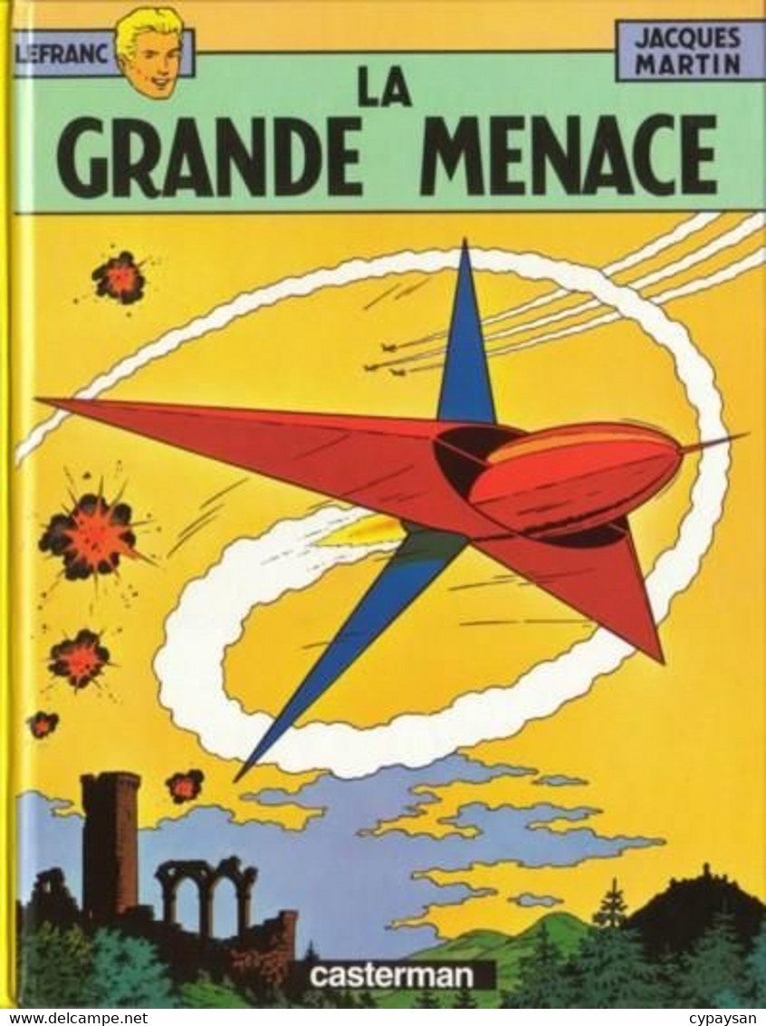 Lefranc 1 La Grande Menace RE BE Casterman 04/1985  Martin  (BI4) - Lefranc