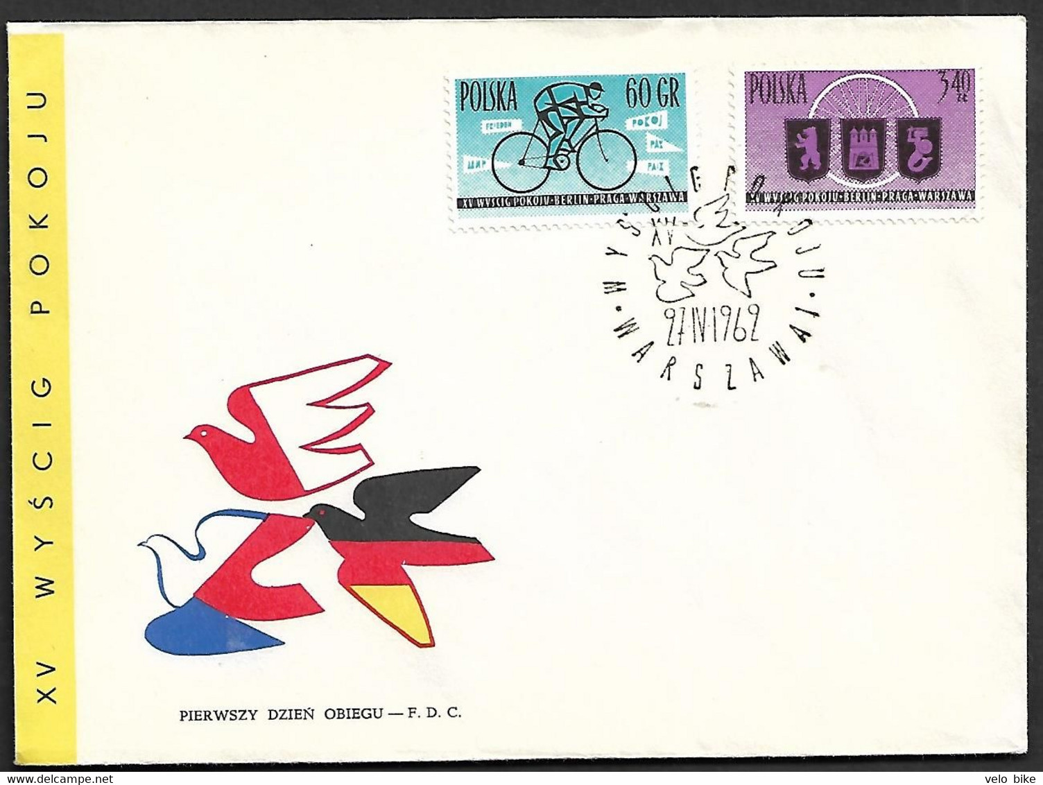 Poland FDC XV Peace Race 27 04 62 Warszawa 1 Berlin Praha Vélo Cycling Fiets Fahrrad BICYCLE Cyclism - Altri & Non Classificati