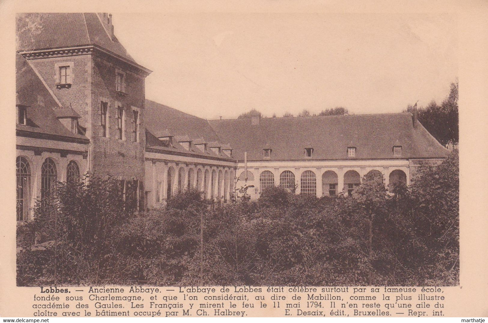 Lobbes - Ancienne Abbaye - … était Célèbre Surtout Par Sa Fameuse école, Fondée Sous Charlemagne … - Lobbes