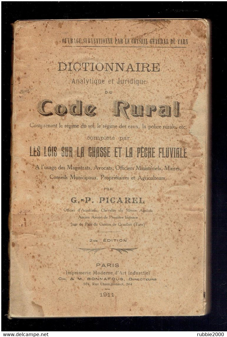 DICTIONNAIRE ANALYTIQUE JURIDIQUE DU CODE RURAL 1911 REGIME DU SOL DES EAUX POLICE RURALE LOIS SUR LA CHASSE ET PECHE - Rechts