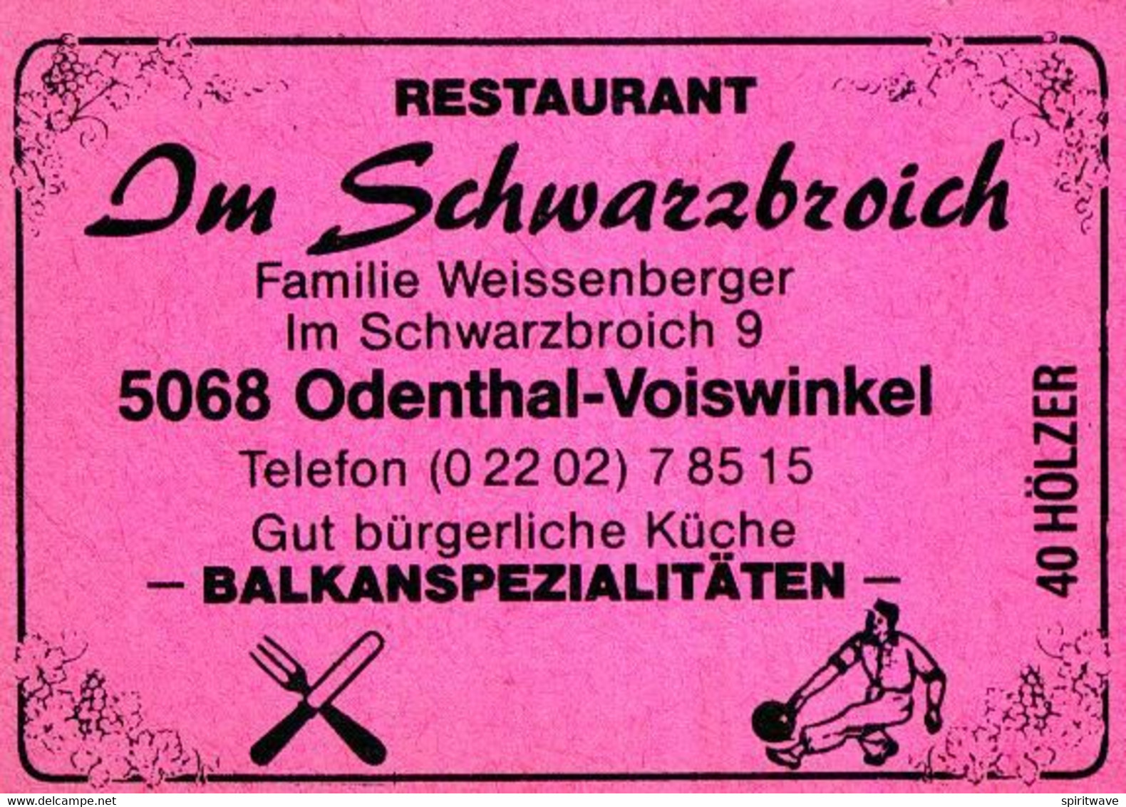 1 Altes Gasthausetikett, Restaurant Im Schwarzbroich, Familie Weissenberger, 5068 Odenthal-Voiswinkel #1160 - Zündholzschachteletiketten