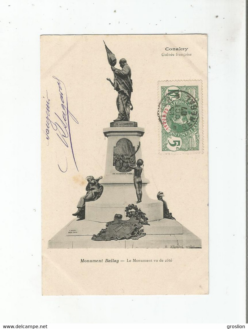 CONAKRY GUINEE FRANCAISE MONUMENT BALLAY LE MONUMENT VU DE COTE  (H ALLOUARD SCULPTEUR) 1907 - Guinée Française
