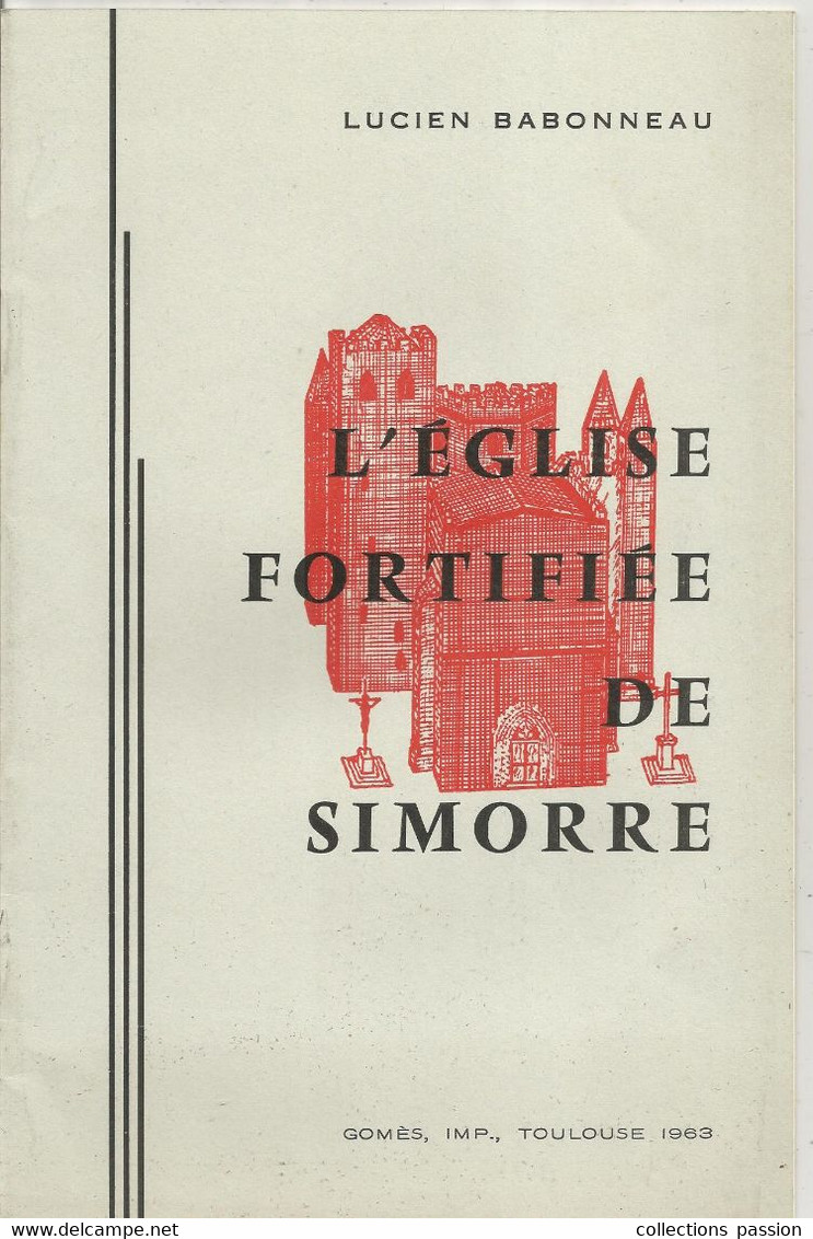 Régionalisme , GERS , L'église Fortifiée De SIMORRE, Dédicacée Lucien Babonneau, 1963, 20 Pages, 3 Scans, Frais Fr 2.45e - Midi-Pyrénées