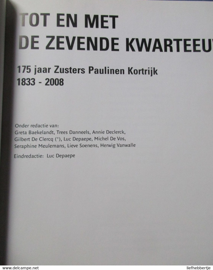 175 Jaar Zusters Paulinen Kortrijk 1833-2008   -  2008 - Kortrijk