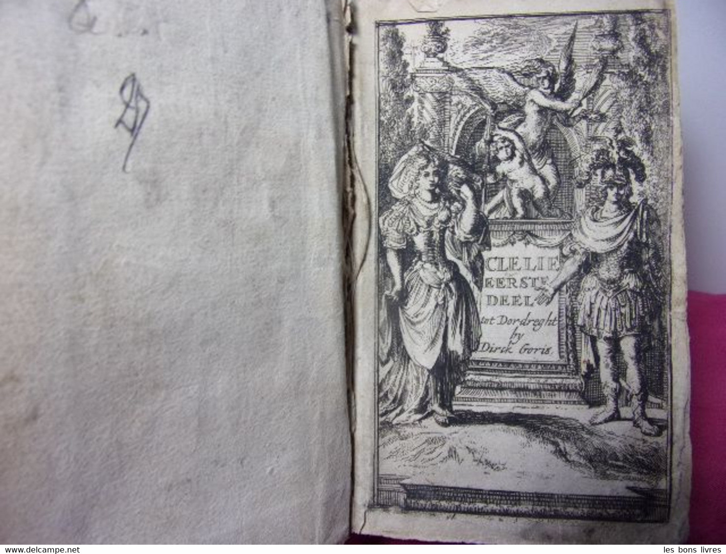 1676. De Scudery. Clélie, Roomsche Historie I & II ( Rarissime) - Jusque 1700