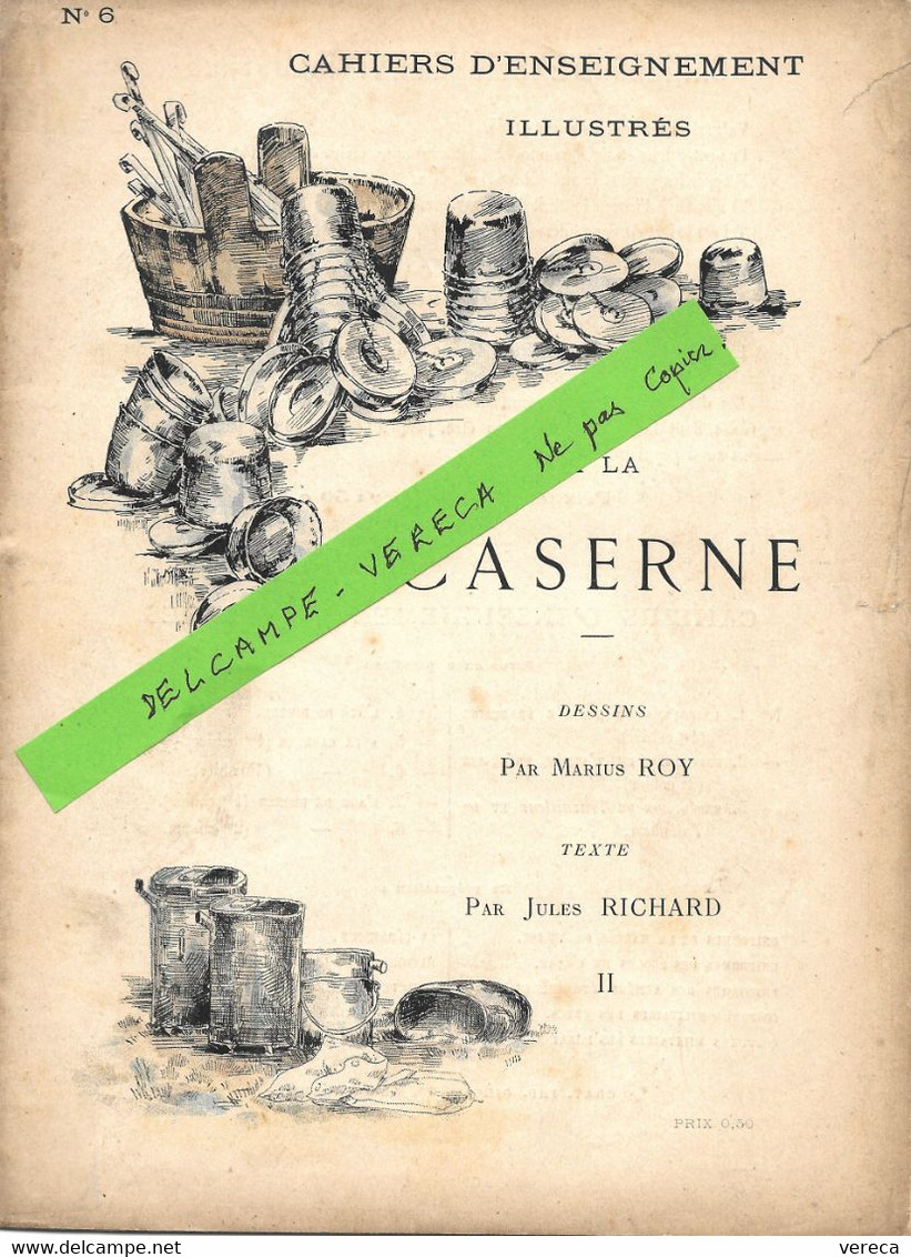 CAHIERS D' ENSEIGNEMENT ILLUSTRES - N° 6 - A La Caserne - Ii - Complet SUP RARE - Dokumente