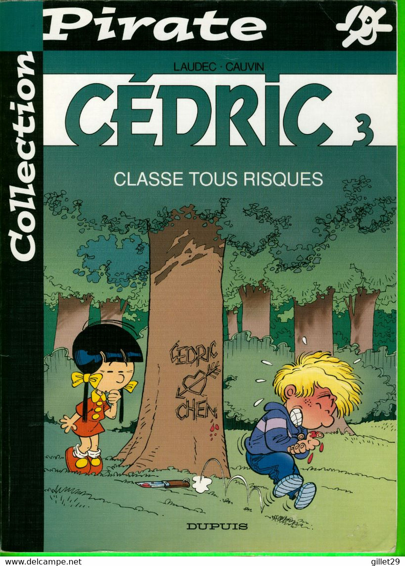 BD - COLLECTION PIRATE - LAUDEC-CAUVIN - CÉDRIC 3, CLASSE TOUS RISQUES - 48 PAGES - DUPUIS - - Pirates